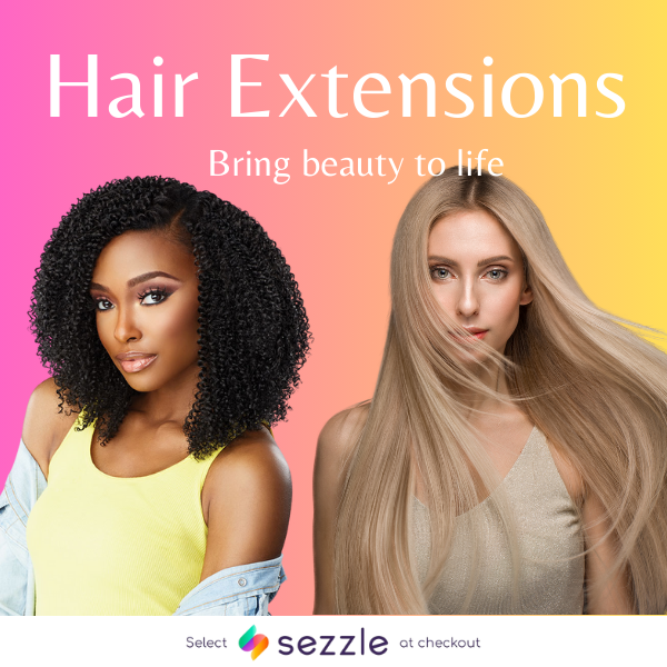 Hair Extensions Advertisment; Shop with sezzle